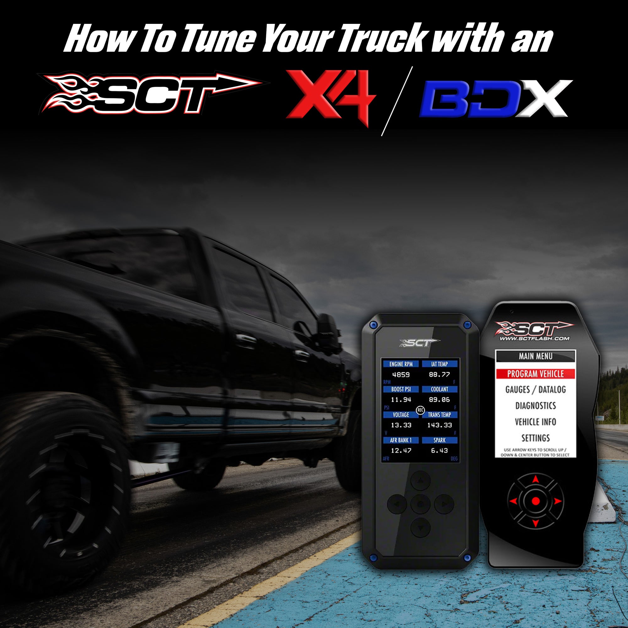 How To Tune Your Truck With an SCT X4/BDX