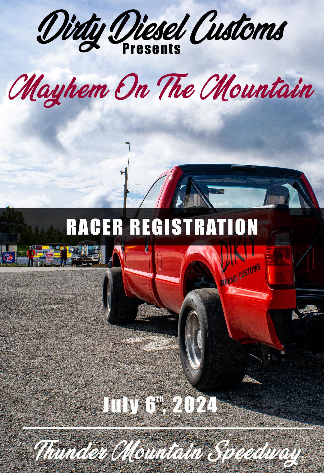 Racer Registration - Mayhem On The Mountain | Tickets Can Still be Purchased at the Gate-Racer Registration-Dirty Diesel Customs-Dirty Diesel Customs