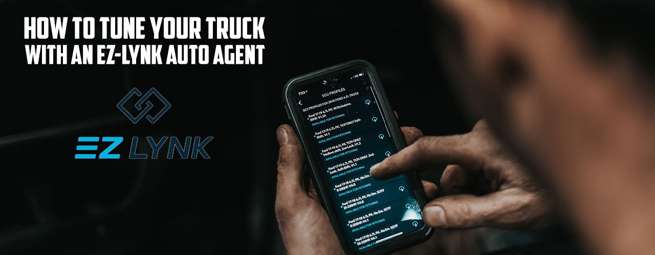 How to Tune Your Truck with a EZ-Lynk Auto Agent 2.0 / 3.0