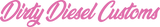 Dirty Diesel Customs Banner Sticker-Sticker-Dirty Diesel Customs-DDC-Banner-M-Pink-Dirty Diesel Customs