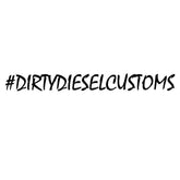 #dirtydieselcustoms-Sticker-Dirty Diesel Customs-#dirtydieselcustoms-2-Dirty Diesel Customs